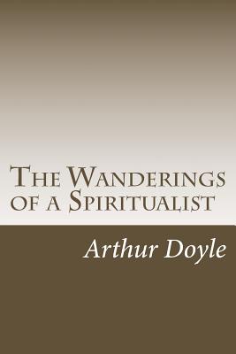 The Wanderings of a Spiritualist Cover Image