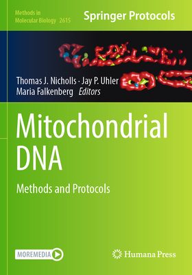 Mitochondrial DNA: Methods and Protocols (Methods in Molecular Biology #2615)