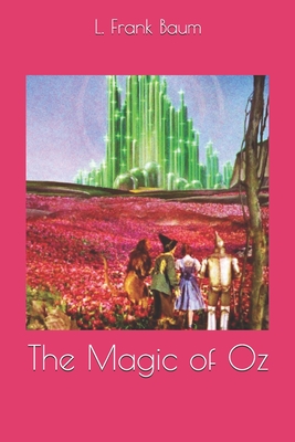 The Magic of Oz