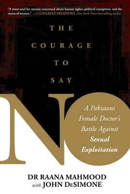 Courage to Say No: A Pakistani Female Doctor's Battle Against Sexual Exploitation Cover Image