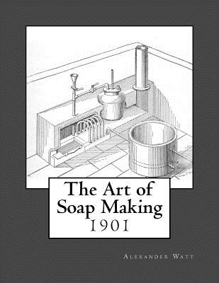 The Art of Soap Making Cover Image
