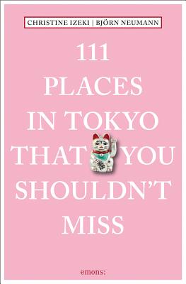 111 Places in Tokyo That You Shouldn't Miss Cover Image