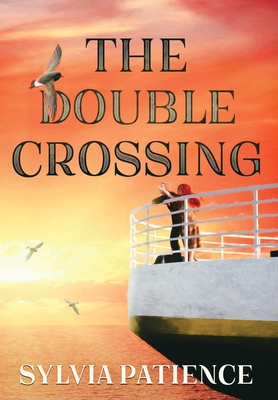 The Double Crossing By Sylvia Patience Cover Image