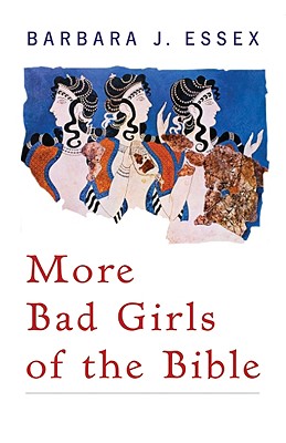 More Bad Girls of the Bible Cover Image