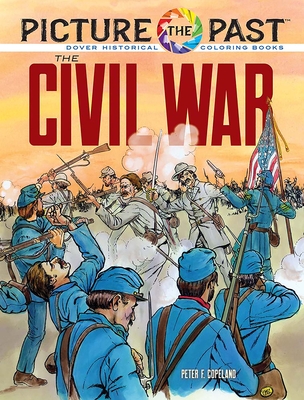 Picture the Past(tm) the Civil War: Historical Coloring Book Cover Image