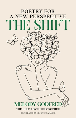 The Shift: Poetry for a New Perspective By Melody Godfred Cover Image