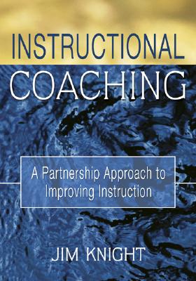 Instructional Coaching: A Partnership Approach to Improving Instruction Cover Image