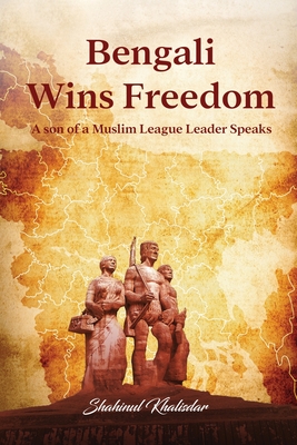 Bengali Wins Freedom By Shahinul Islam Khalisdar Cover Image