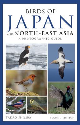 Photographic Guide to the Birds of Japan and North-east Asia Cover Image