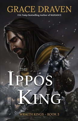 The Ippos King (Wraith Kings #3)