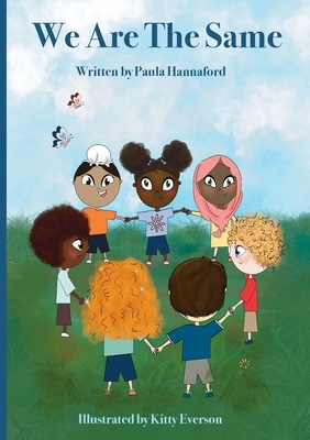 We Are The Same By Paula Hannaford, Kitty Everson (Illustrator) Cover Image
