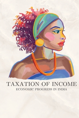 Taxation of income and economic progress in India By Kerur Db Cover Image