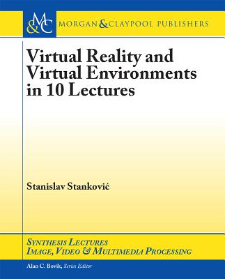 Virtual Reality and Virtual Environments in 10 Lectures Cover Image