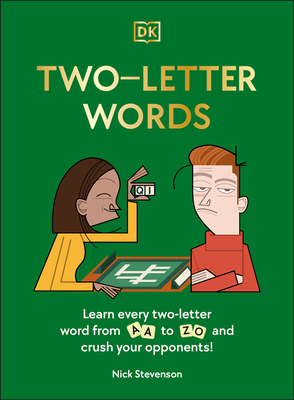 Two-Letter Words: Learn Every Two-letter Word From Aa to Zo and Crush Your Opponents! By Nick Stevenson Cover Image