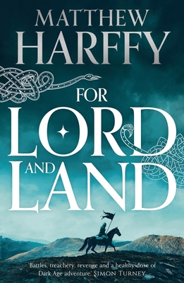 For Lord and Land (The Bernicia Chronicles)