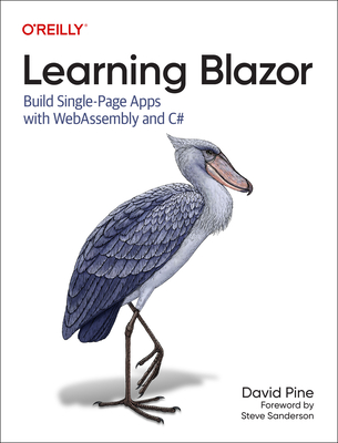 Learning Blazor: Build Single-Page Apps with Webassembly and C# cover