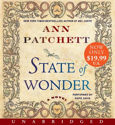 State of Wonder Low Price CD: A Novel By Ann Patchett, Hope Davis (Read by) Cover Image