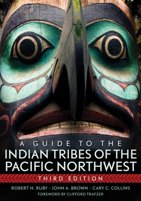 A Guide to the Indian Tribes of the Pacific Northwest: Volume 173 (Civilization of the American Indian #173) Cover Image