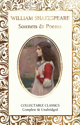 Sonnets & Poems of William Shakespeare (Flame Tree Collectable Classics) By William Shakespeare Cover Image