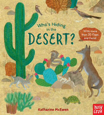 Who's Hiding in the Desert? By Katharine McEwen (Illustrator) Cover Image