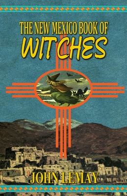 The New Mexico Book of Witches Cover Image