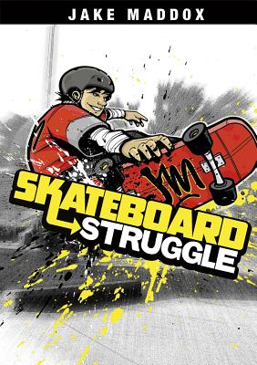 Skateboard Struggle (Jake Maddox Sports Stories) By Jake Maddox, Sean Tiffany (Illustrator) Cover Image