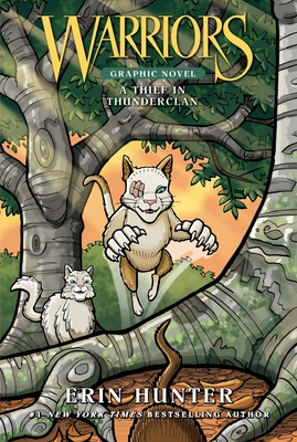 Warriors: A Thief in ThunderClan (Warriors Graphic Novel #4)
