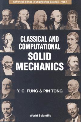 Classical and Computational Solid Mechanics By Yuen-Cheng Fung (Editor), Pin Tong Cover Image