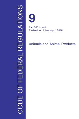 Code of Federal Regulations Title 9, Volume 2, January 1, 2016