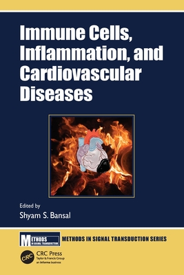 Immune Cells, Inflammation, and Cardiovascular Diseases (Methods in Signal Transduction)