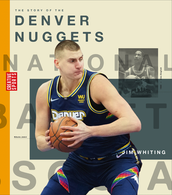The Story of the Denver Nuggets Cover Image
