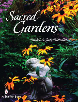 Sacred Gardens By Marcellot Cover Image