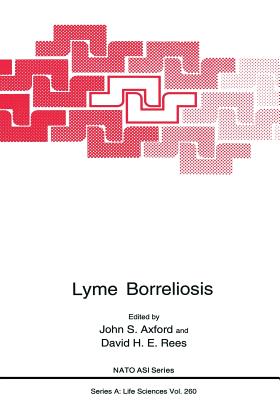 Lyme Borreliosis (NATO Science Series A: #260)