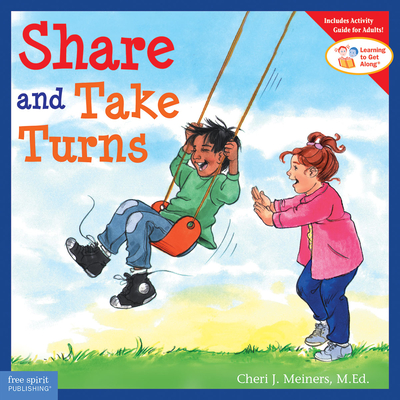 Share and Take Turns By Cheri J. Meiners, Meredith Johnson (Illustrator) Cover Image