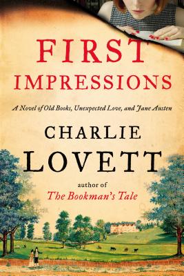 Cover Image for First Impressions: A Novel of Old Books, Unexpected Love, and Jane Austen