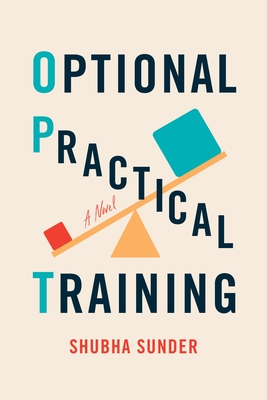 Cover Image for Optional Practical Training: A Novel