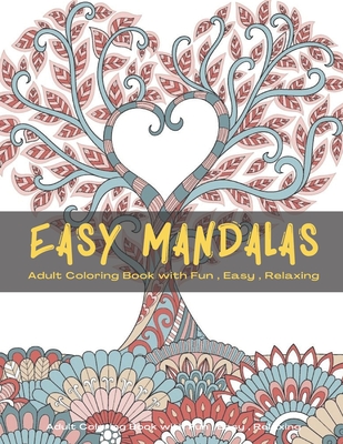 50 Amazing Mandala Coloring Book Adults Relaxation: An Adult Coloring Book  with Fun, Easy, and Relaxing Coloring Pages (Paperback)