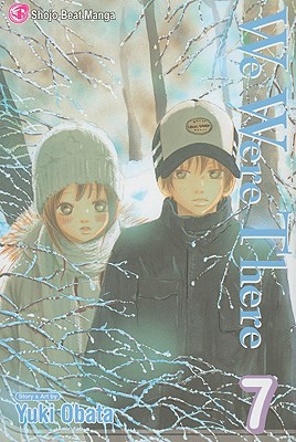 We Were There, Vol. 7, 7 By Yuuki Obata Cover Image