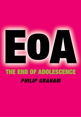 The End of Adolescence (Oxford Medical Publications)