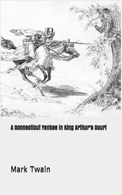 A Connecticut Yankee in King Arthur's Court