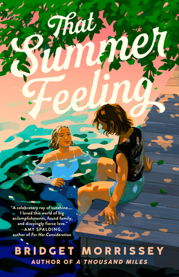 That Summer Feeling By Bridget Morrissey Cover Image