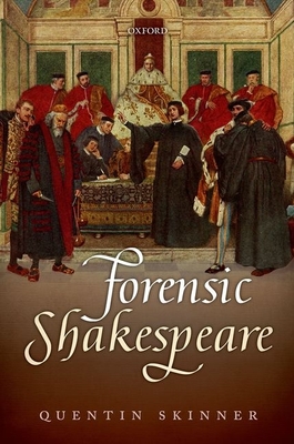 Forensic Shakespeare (Clarendon Lectures in English) Cover Image