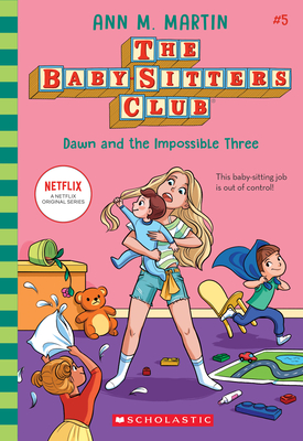 Dawn and the Impossible Three (The Baby-Sitters Club #5) By Ann M. Martin Cover Image