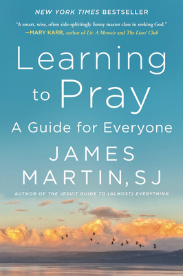 Learning to Pray: A Guide for Everyone Cover Image