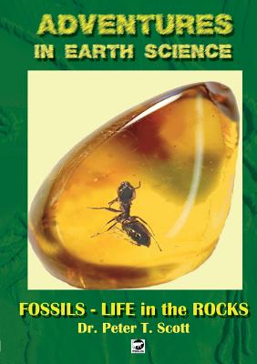 Fossils- Life in the Rocks (Adventures in Earth Science #5) Cover Image