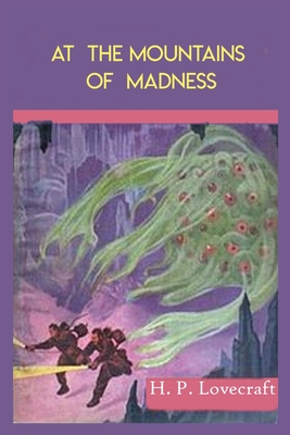 At the Mountains of Madness Paperback: At The Mountains of Madness by H.P. Lovecraft By H. P. Lovecraft Cover Image