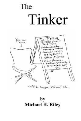The Tinker By Michael H. Riley Cover Image