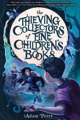 The Thieving Collectors of Fine Children's Books Cover Image