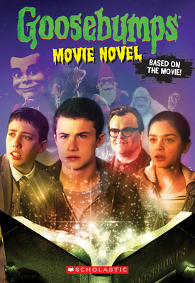 The Movie Novel (Goosebumps: The Movie) By R. L. Stine, Scholastic (Illustrator) Cover Image