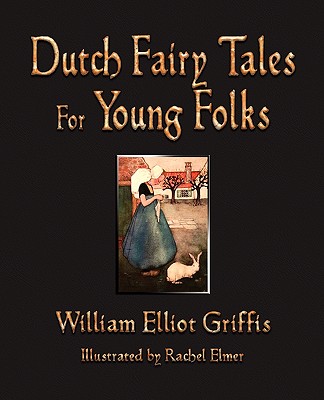 Dutch Fairy Tales for Young Folks Cover Image